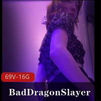 BadDragonSlayer合集1[69V-16G]